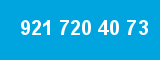 921 720 40 73